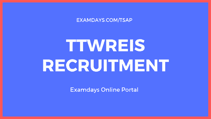 TTWREIS Recruitment