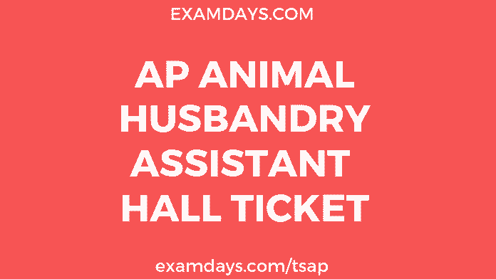 ap animal husbandary assistant hall ticket