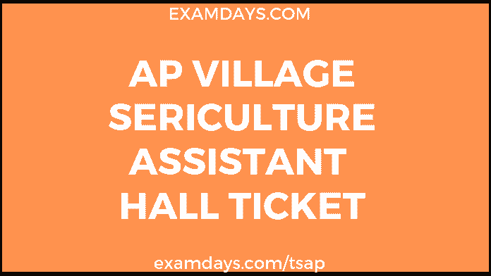 ap village sericulture assistant hall ticket