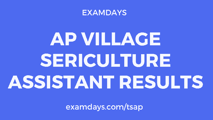 ap village sericulture assistant results