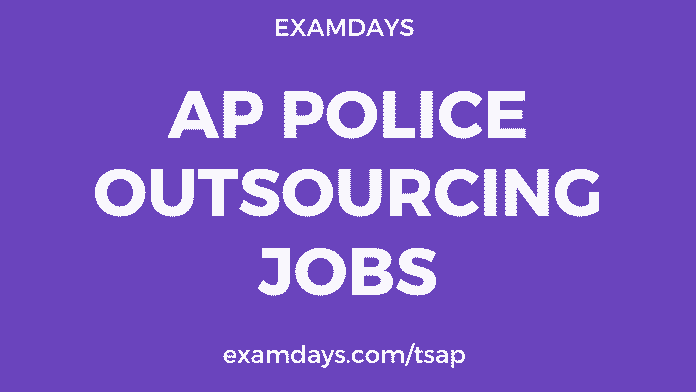 ap police outsourcing jobs