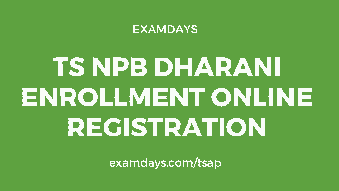 ts npb dharani enrollment online registration