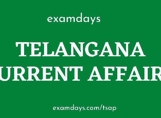 telangana current affairs