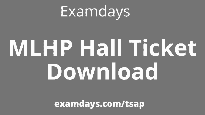 mlhp hall ticket download