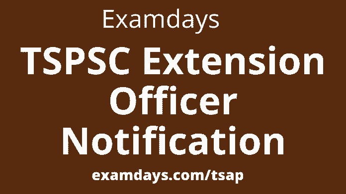 tspsc extension officer notification