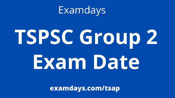 tspsc group 2 exam date