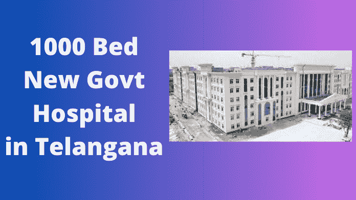 1000 Bed Government Hospital in Siddipet